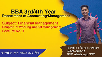 BBA 3rd /4th Year – Accounting/Management | Financial Management | Chapter -7: Working Capital Manag