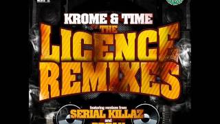 Download Lagu Krome And Time - The Licence (Serial Killaz Remix) MP3
