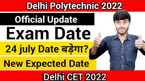 Delhi Polytechnic 2022 : Online Entrance Exam Date Extended | Expected Date |Official Website Update