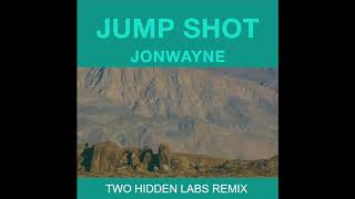 Jonwayne &#39;Jumpshot&#39; ( Two Hidden Labs Remix )