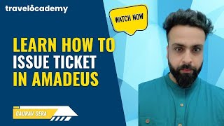 How to issue ticket |Amadeus Session 22 | Amadeus Commands | GDS Learning | IATA | Travel Training
