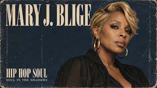 Mary J. Blige | Hip Hop Soul & R&B Full Album | Inspired Tribute