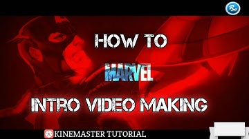 How to make marvel intro making | marvel 1 kinemaster tutorial 1 RupendraXd