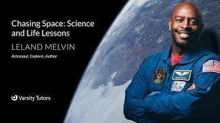 В погоне за космосом: уроки науки и жизни с астронавтом ЛЕЛАНДОМ МЕЛВИНОМ — Урок 1