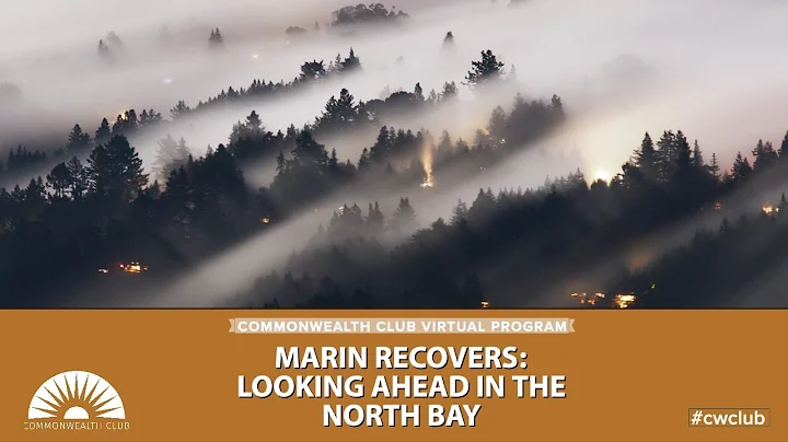 Marin Recovers: Looking Ahead In The North Bay