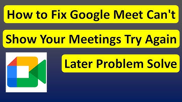 How to Fix Google Meet Can