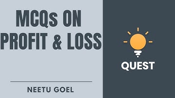 MCQs on Profit & Loss | CSAT | Crack UPSC CSE/IAS 2021 | Neetu Goel