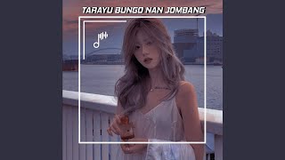 DJ TARAYU BUNGO NAN JOMBANG MINANG BREAKBEAT