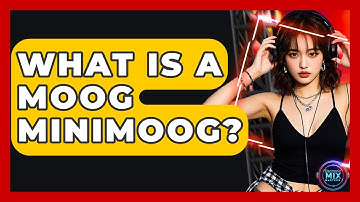What Is A Moog Minimoog? - Electronic Mix Masters