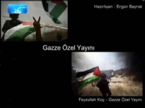 Feyzullah Koç - Gazze Özel Sohbeti
