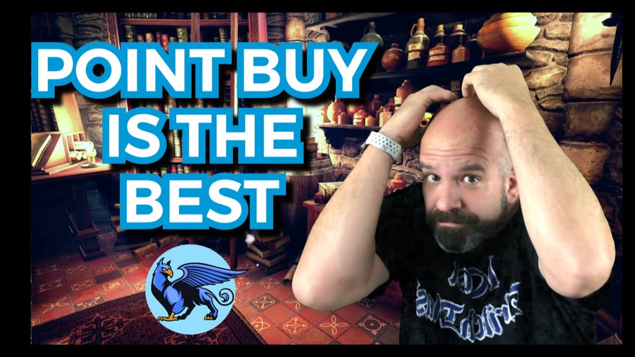 Why Point Buy is the best way to get your Ability Scores 5e | Point Buy