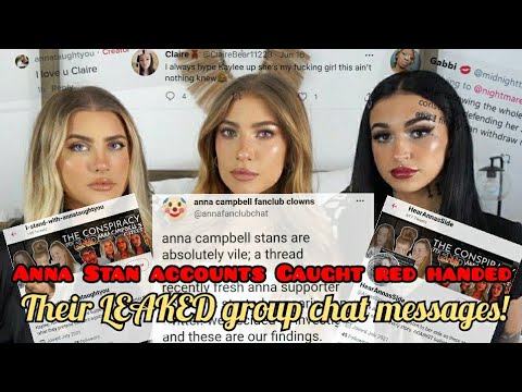 Anna Campbell's Stans EXPOSED + their LEAKED Group chat messages ft