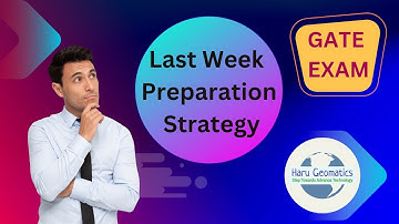 Gate Geomatics  - Last Week Preparation Strategy by AIR 22| GATE 2023|