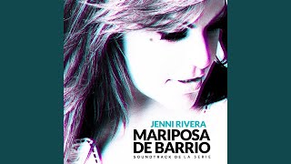 Video thumbnail of "Jenni Rivera - Mariposa de Barrio"