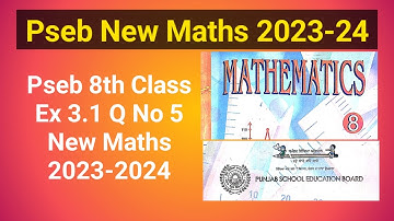 Class 8th Ex 3.1 Q no 5 New Maths pseb, Pseb 8th Class ex 3.1 Q no 5 New Maths 2023,