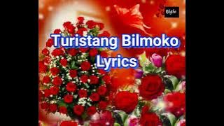 Turistang Bilmoko Lyrics