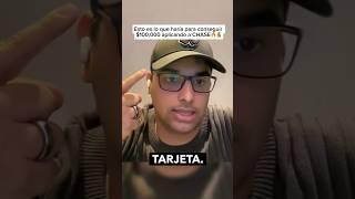 Esto es lo que haría para conseguir $100,000 aplicando a CHASE🔥🏦