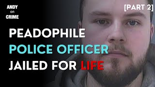 PEADOPHILE POLICE OFFICER who ABUSED YOUNG GIRLS sentenced to LIFE [PART 2] #crime