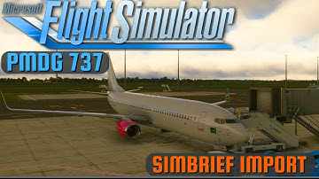 PMDG B737 | Simbrief Flightplan Import | Quick Tutorial | MSFS2020