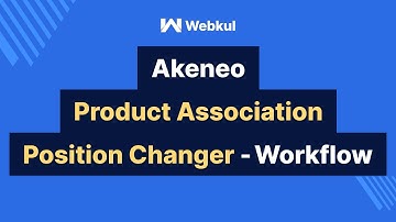 Akeneo Product Association Position Changer - Workflow