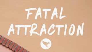 6LACK - Fatal Attraction (Lyrics)