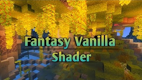MCPE | Fantasy Vanilla Shader