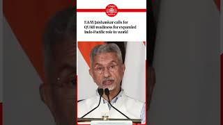 EAM Jaishankar calls for QUAD readiness for expanded Indo-Pacific role in world