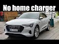 Living WITHOUT a home charger - five months/13000km in Audi E-Tron