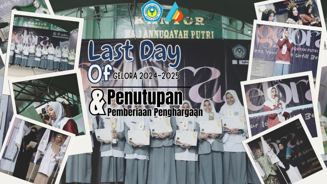 Last Day of GELORA'24 MA 1 Annuqayah Putri | Organisasi Informasi & Publikasi
