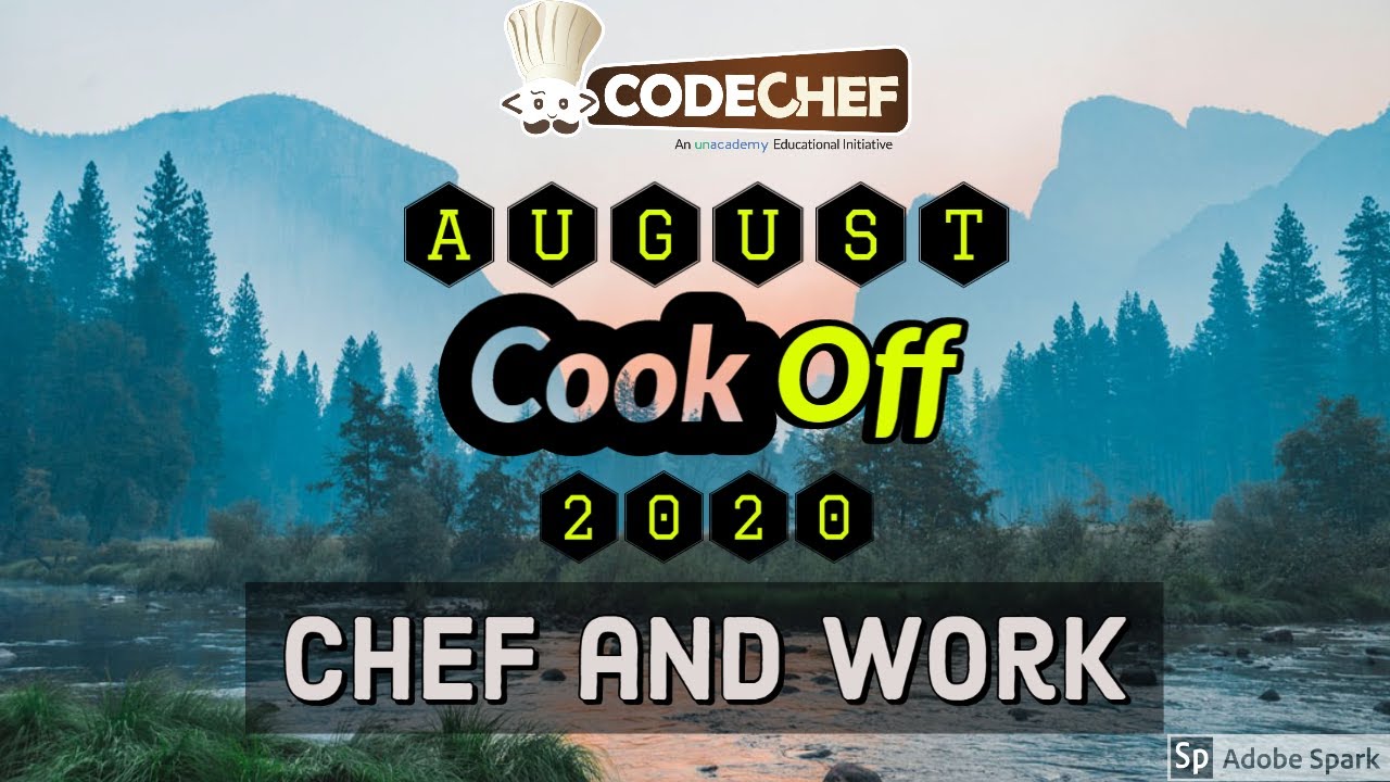 Chef And Work (With Solution)— August COOKOFF Codechef