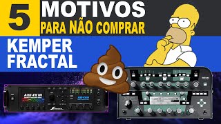 5 motivos pra nao comprar o Kemper ou Fractal