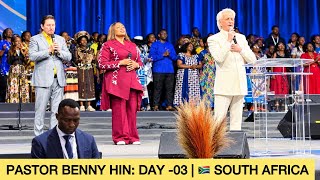 PASTOR BENNY HINN’S POWERFUL MINISTRATION! 🇿🇦 DAY 03 | SOUTH AFRICA HEALING OF THE NATIONS CRUSADE