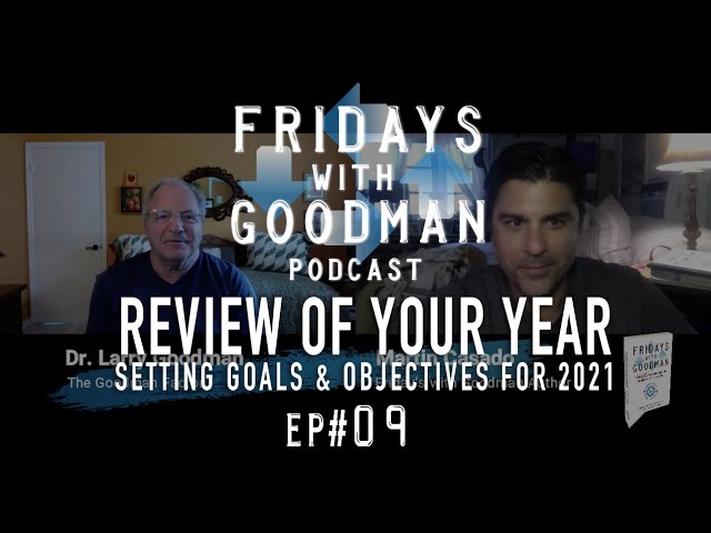 Reviewing the Year + Setting Goals + Objective for 2021 - ep9