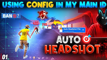 Is Config File For Headshot Hack Working ? | Auto Headshot | I