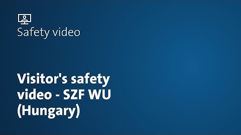 Safety Video for Visitors – SZF WU