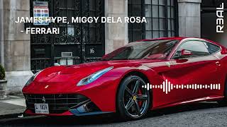 James Hype, Miggy Dela Rosa - Ferrari