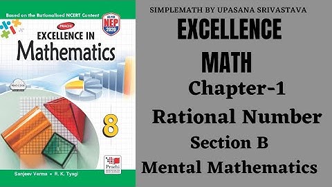 Excellence Math || Class-8 || Ncert || Chapter-1 || Rational Number||Section-B ||Mental Mathematics