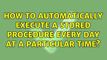 How to automatically execute a stored procedure every day at a particular time? (3 Solutions!!)