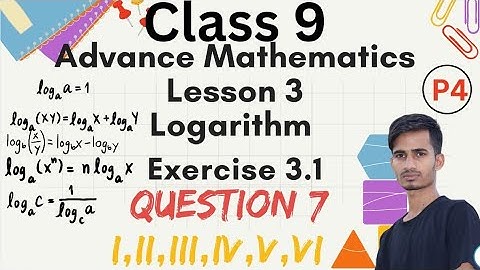 Class 9 Advanced Maths Chapter 3 Logarithm | Exercise 3.1 Question 7 (i to vi) | Assamese Medium