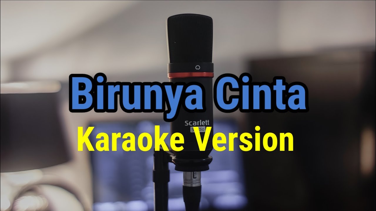 KARAOKE BIRUNYA CINTA NADA DUET YouTube