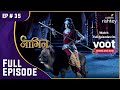 Shivangi ने Mahesh को मारा | Naagin S2 | नागिन S2 | Full Episode | Ep. 35