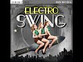 Electro Swing - DJ OzYBoY 2024 Mini Mix