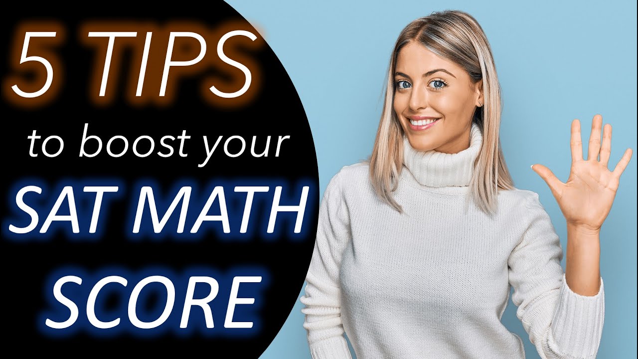 How to Boost Your SAT Math Score with These 5 Tips - YouTube