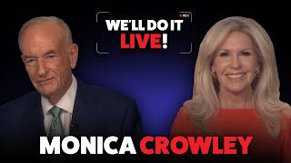 We'll Do It LIVE! — Monica Crowley