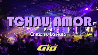 Banda G10 - Tchau Amor | DVD Ao Vivo - Feat. Cristian y La Ruta