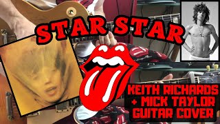 The Rolling Stones - Star Star (Goats Head Soup) Keith Richards + Mick Taylor Guitar Cover