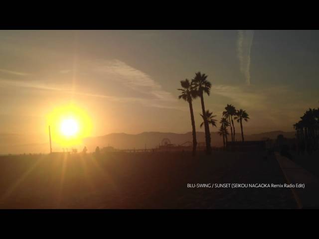 sunset (Seikou Nagaoka Remix)Blu-Swing