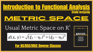 Usual Metric Space defined on R2 Proof || Introductory Functional Analysis by Erwin Kreyszig