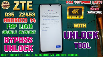 ZTE Blade A35 FRP Bypass || Android 14 || ZTE A35 Z2453 Google Account Remove By Unlock Tool.