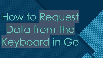 How to Request Data from the Keyboard in Go